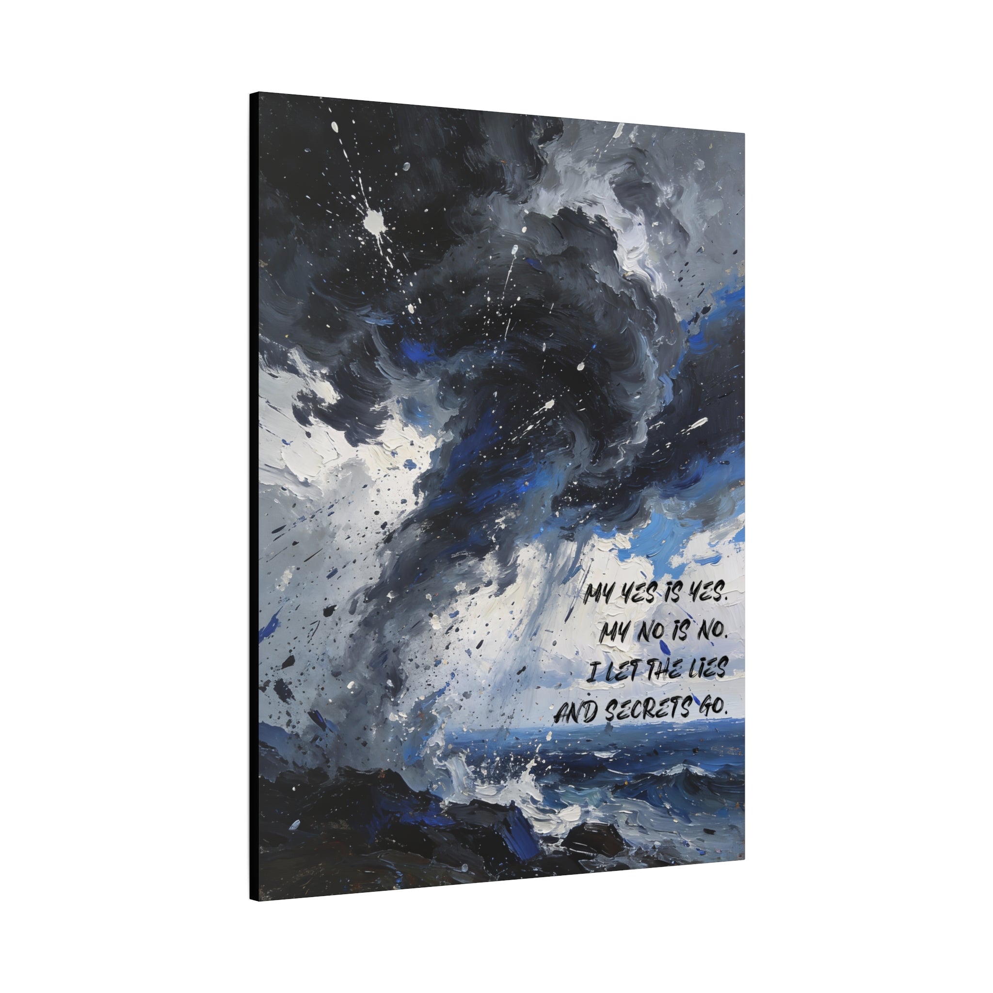 My Yes is Yes. My No is No. I Let the Lies and Secrets Go. - Imprint Art