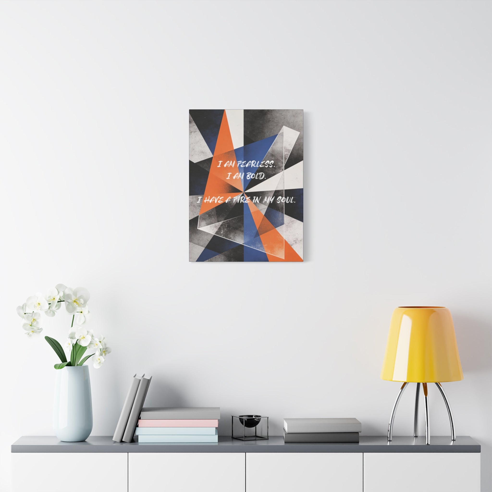 I Am Fearless. I Am Bold. I have a Fire in my Soul. - Imprint Art