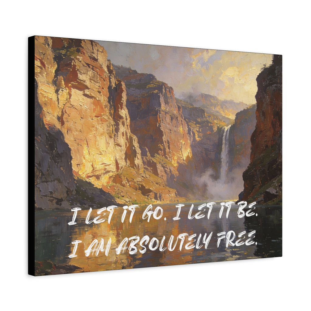 I Let It Go. I Let It Be. I Am Absolutely Free. - Imprint Art