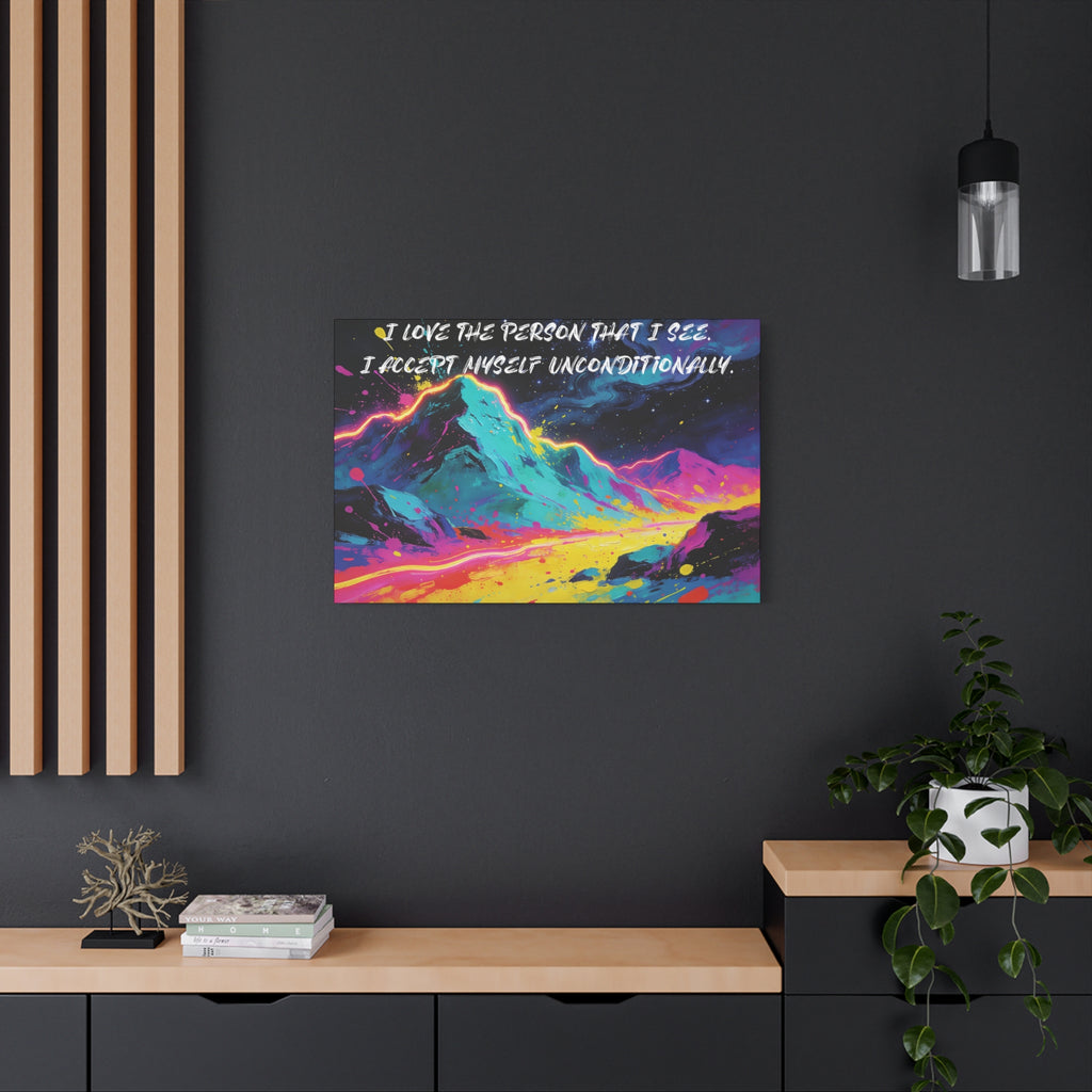 I Love The Person That I See. I Accept Myself Unconditionally. - Imprint Art