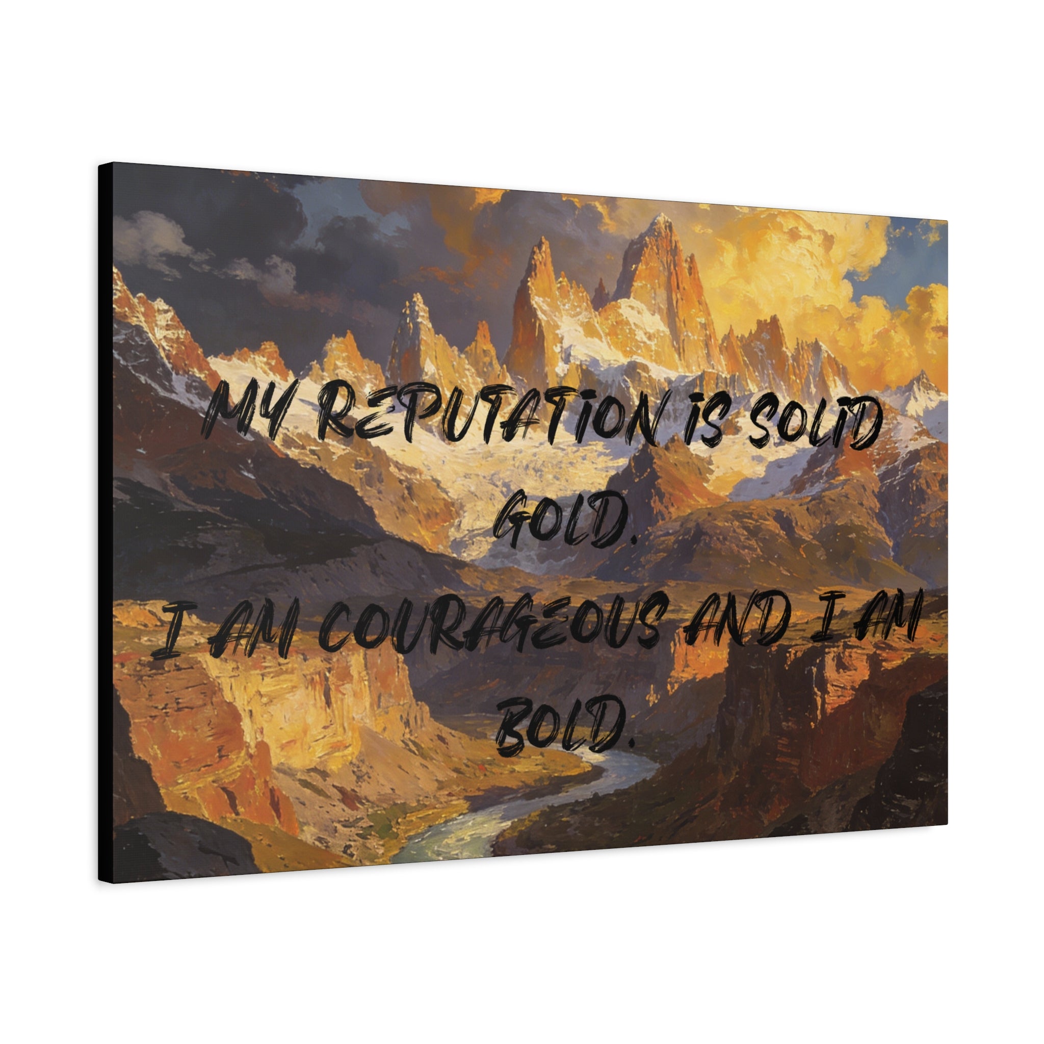 My Reputation is Solid Gold. I Am Courageous and I Am Bold. - Imprint Art