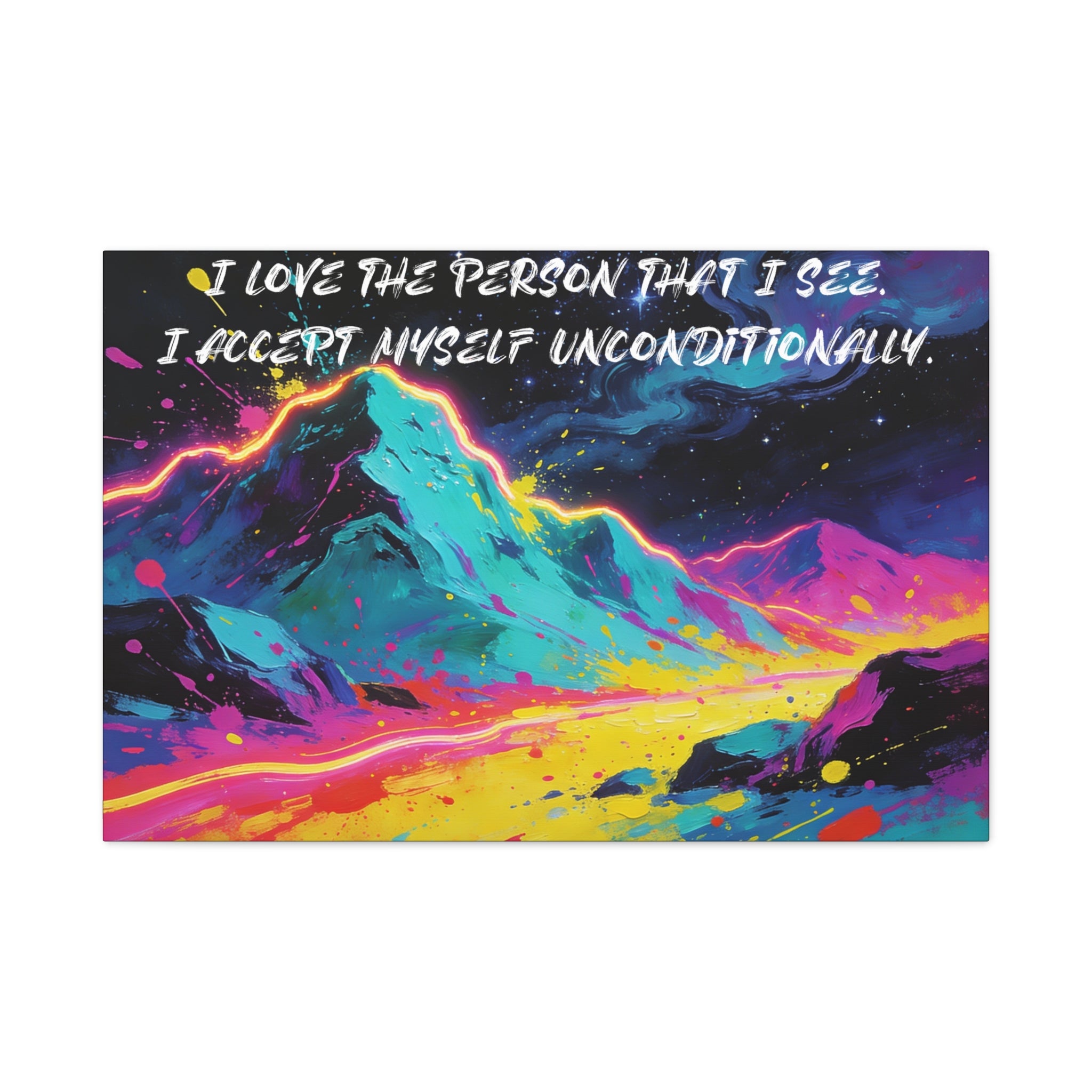 I Love The Person That I See. I Accept Myself Unconditionally. - Imprint Art