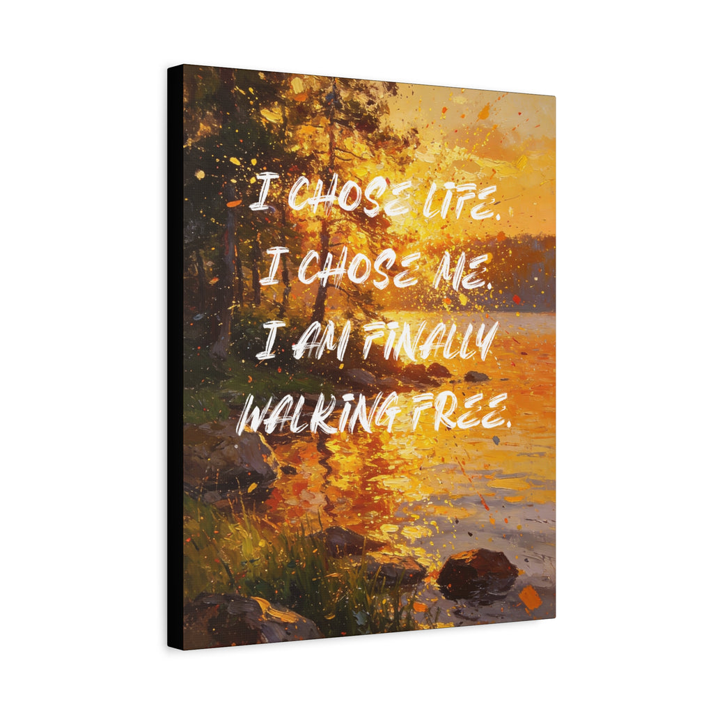 I Chose Life. I Chose Me. I Am Finally Walking Free. - Imprint Art