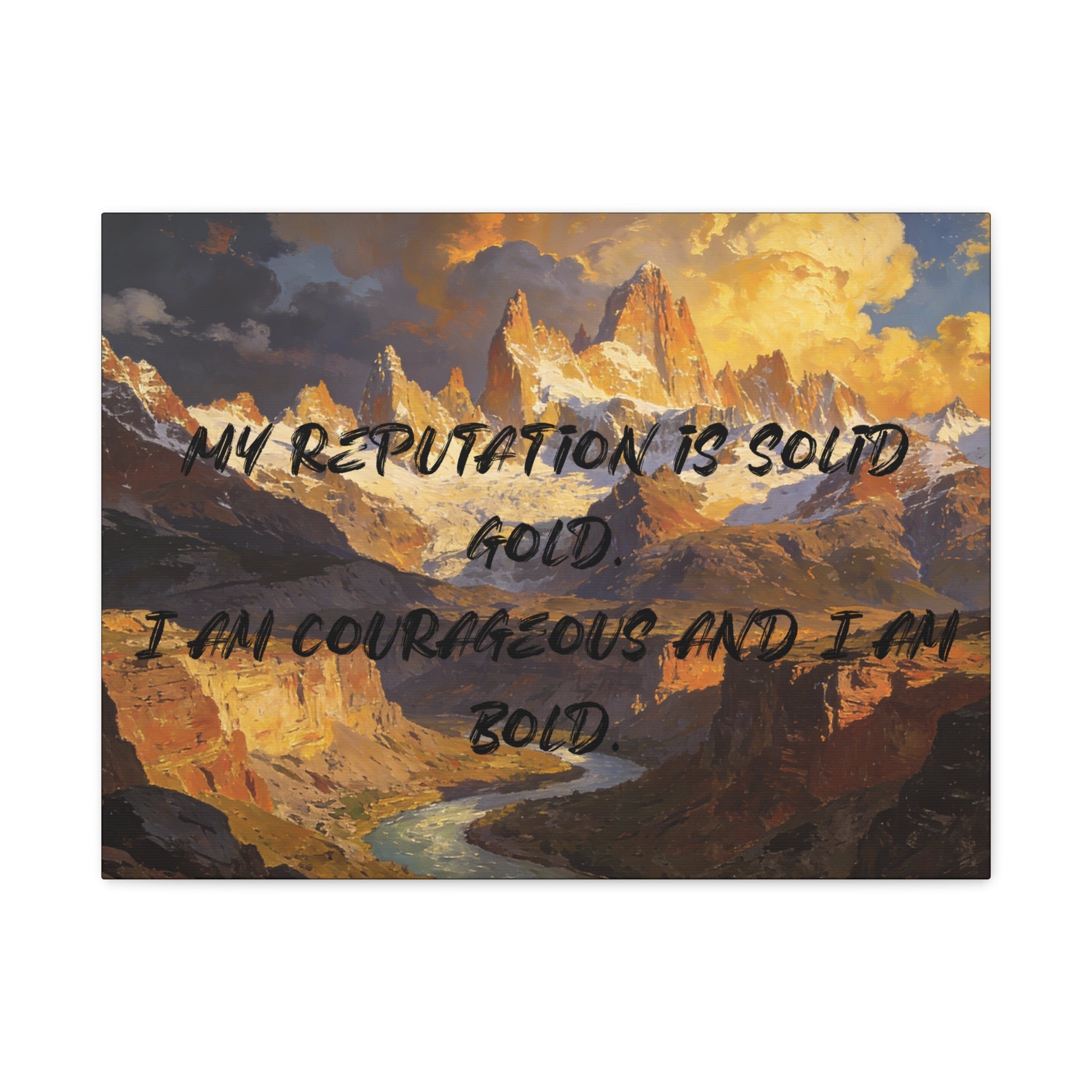 My Reputation is Solid Gold. I Am Courageous and I Am Bold. - Imprint Art