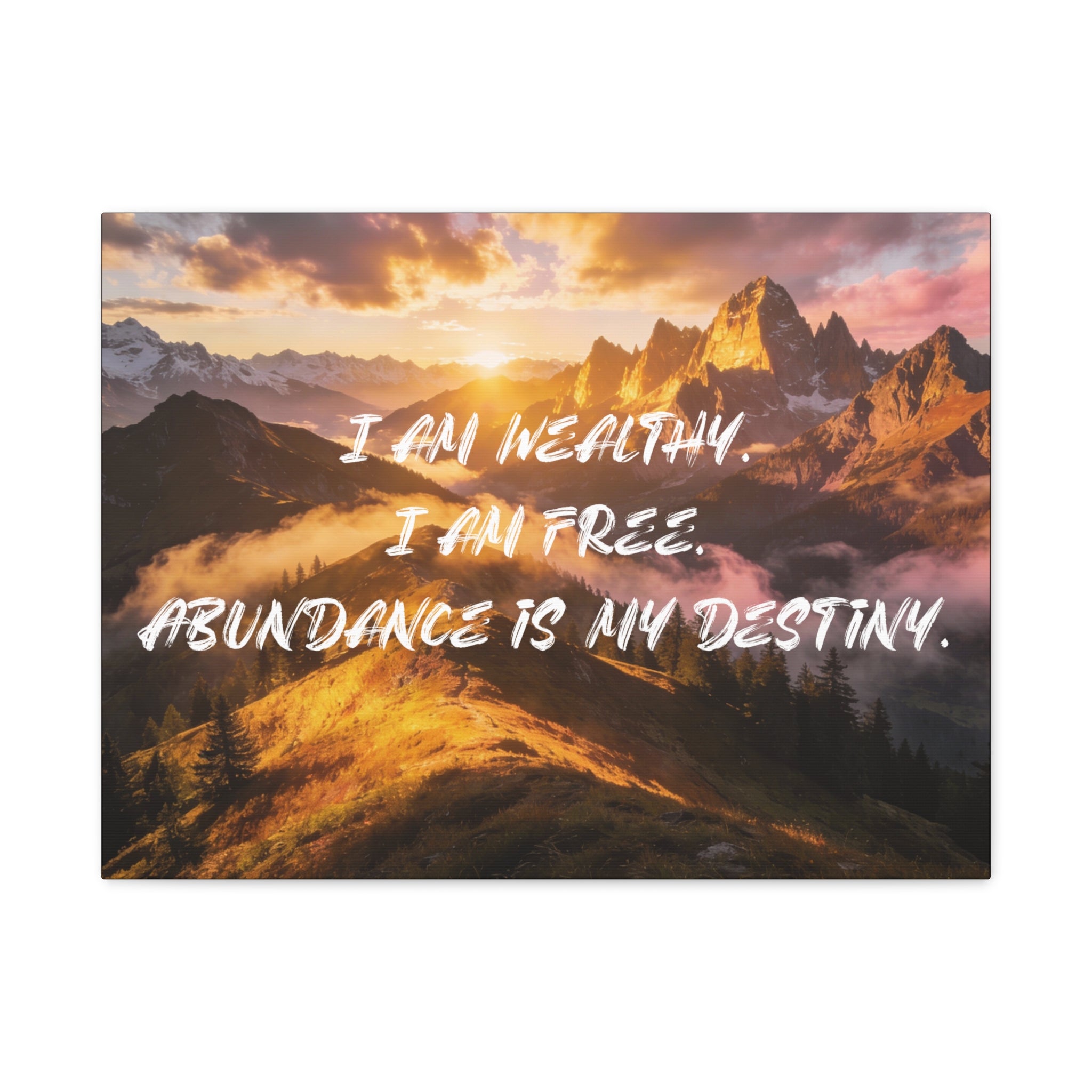 I Am Wealthy. I Am Free. Abundance Is My Destiny. - Imprint Art