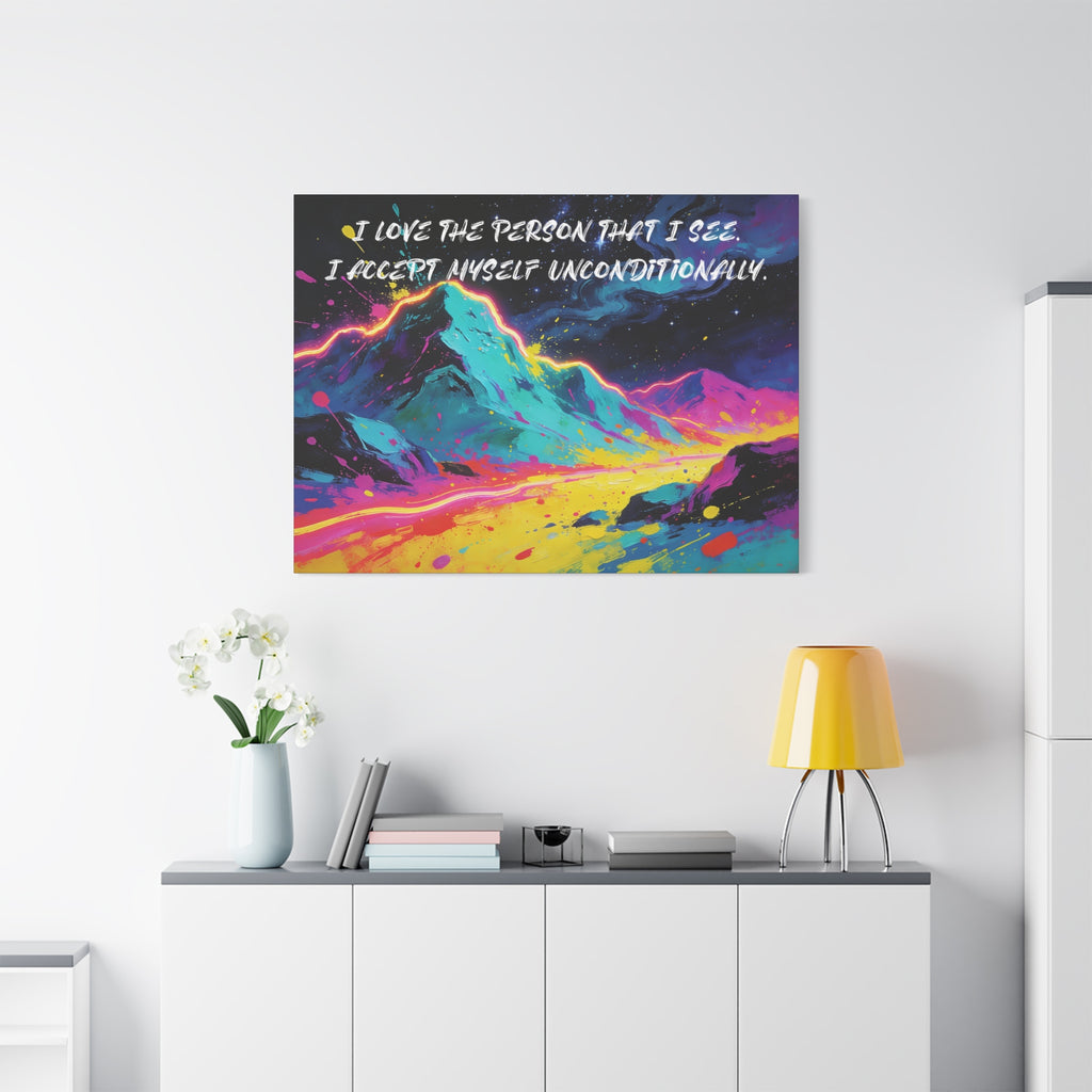 I Love The Person That I See. I Accept Myself Unconditionally. - Imprint Art