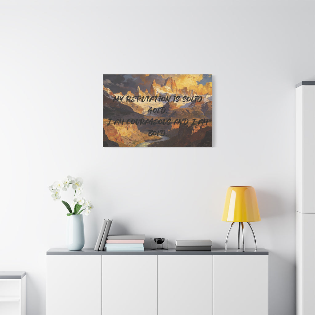 My Reputation is Solid Gold. I Am Courageous and I Am Bold. - Imprint Art