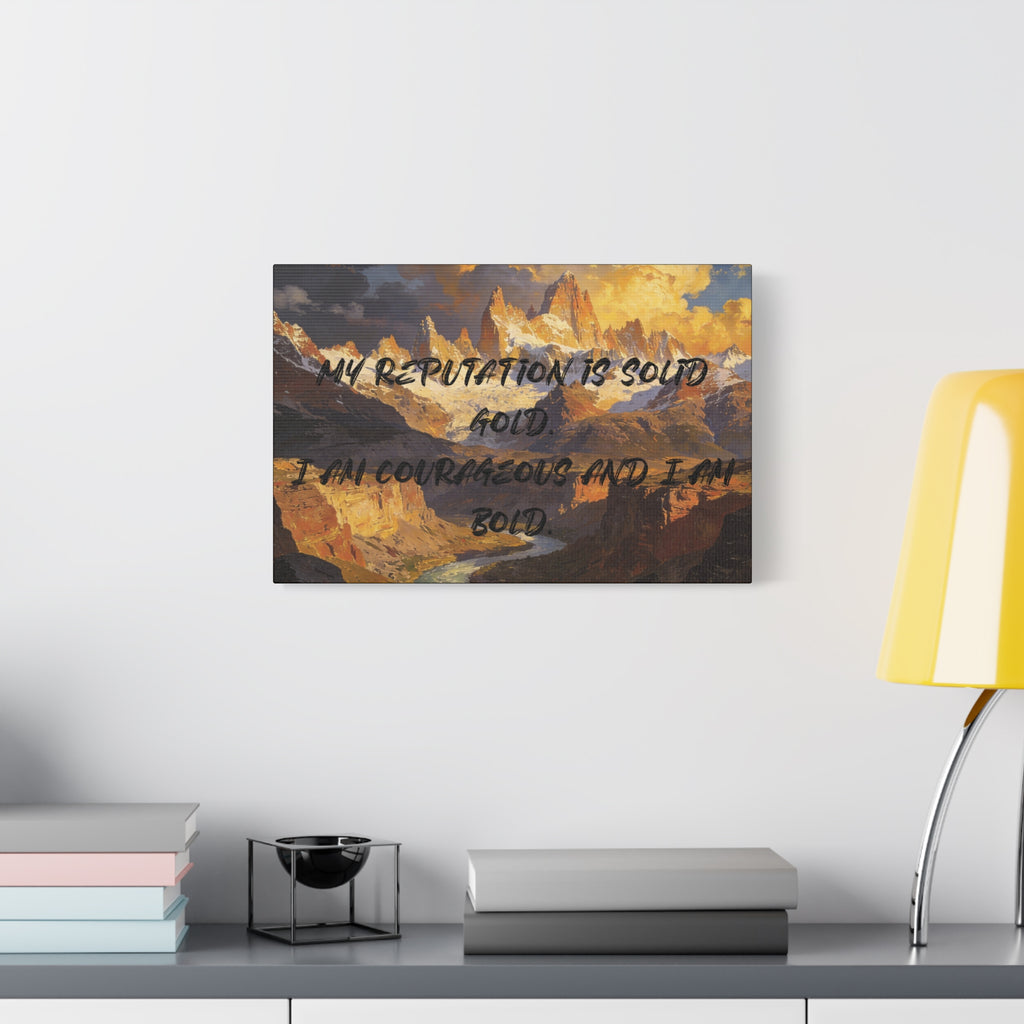 My Reputation is Solid Gold. I Am Courageous and I Am Bold. - Imprint Art