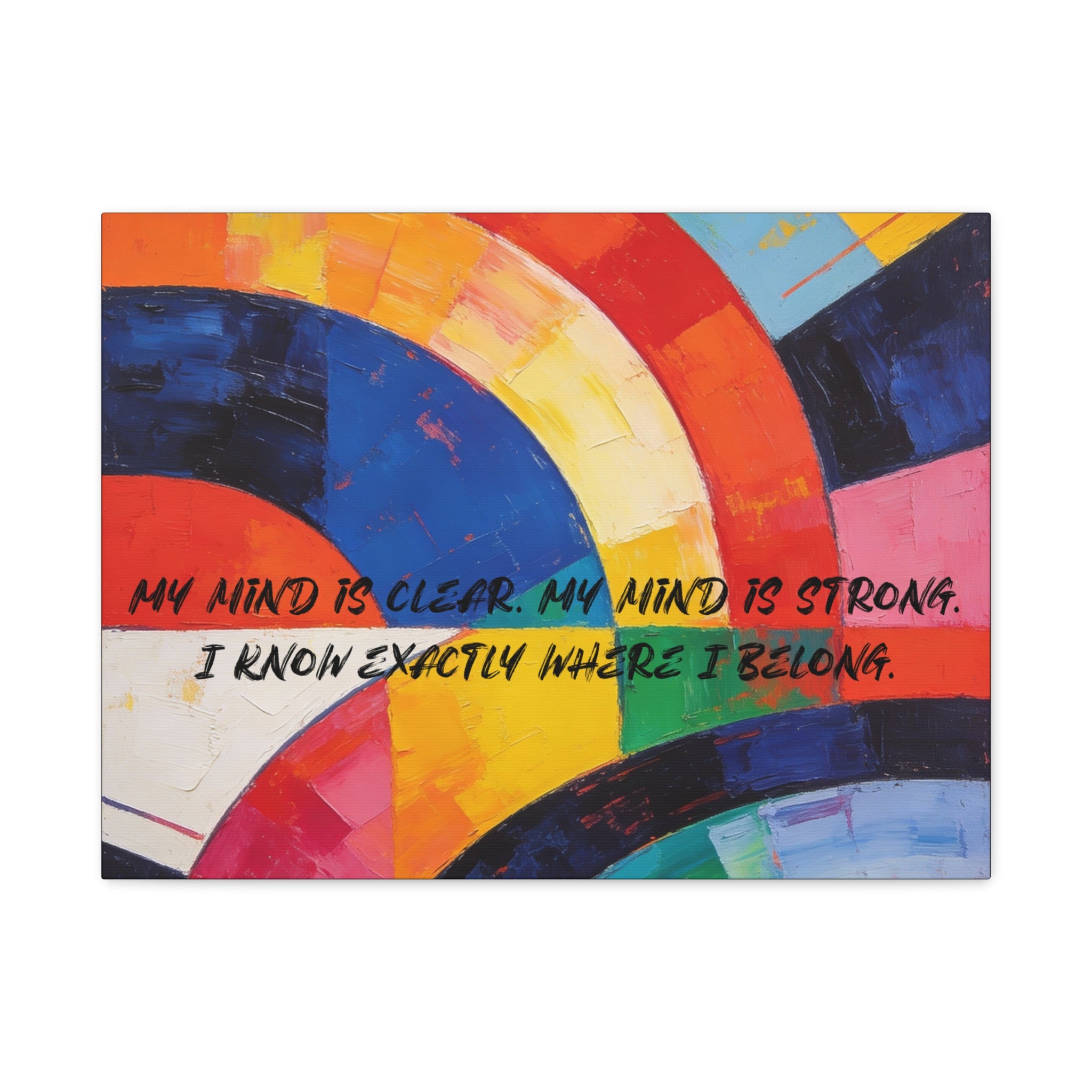My Mind Is Clear. My Mind Is Strong. - Imprint Art