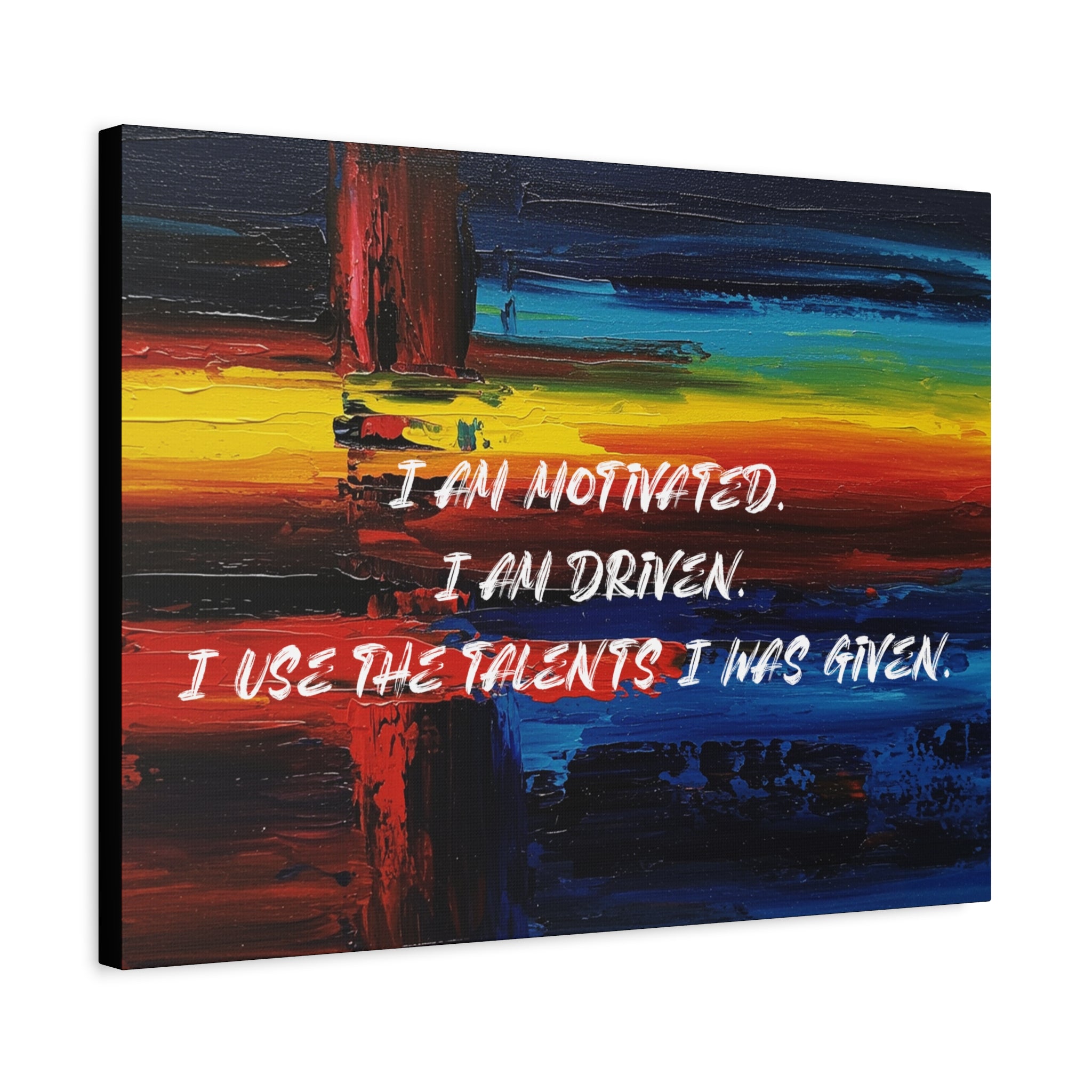 I Am Motivated. I Am Driven. I use the Talents I was Given." - Imprint Art