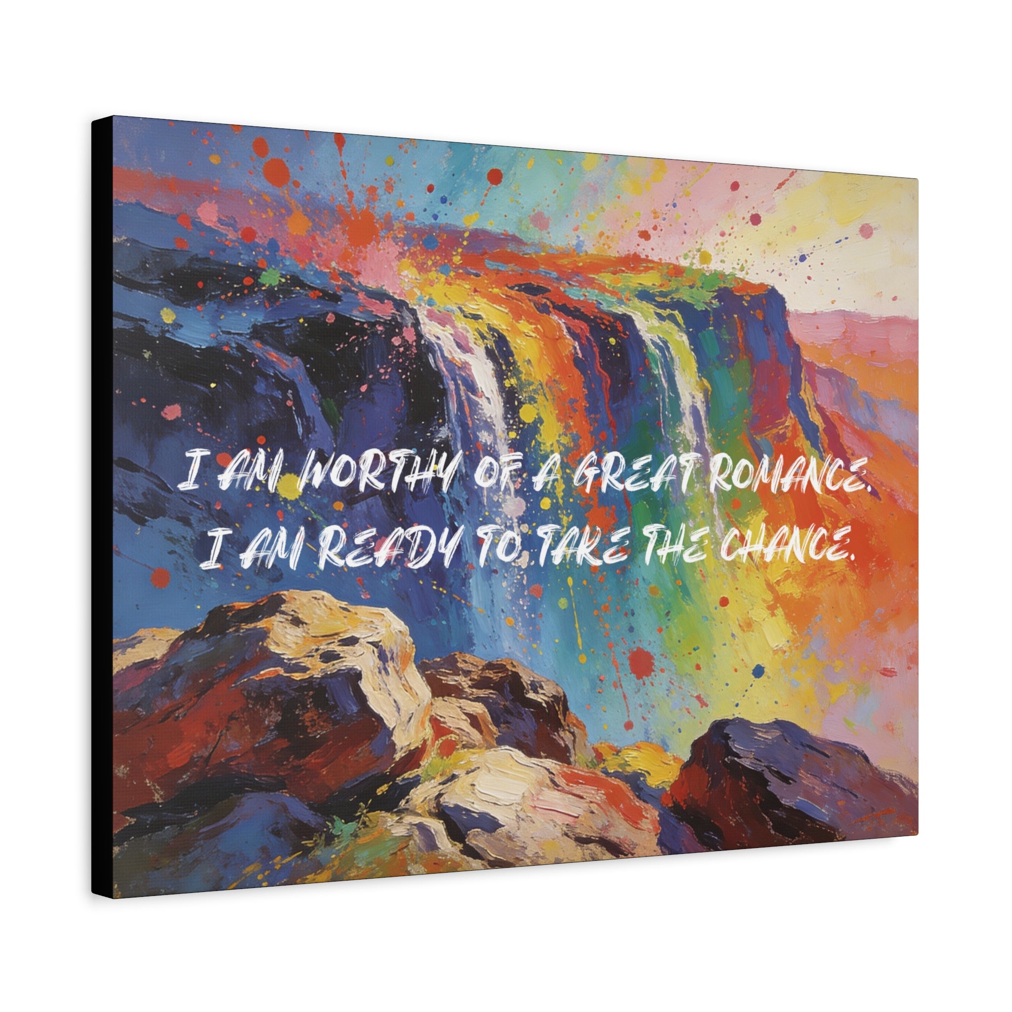 I Am Worthy of a Great Romance. I Am Ready To Take The Chance. - Imprint Art