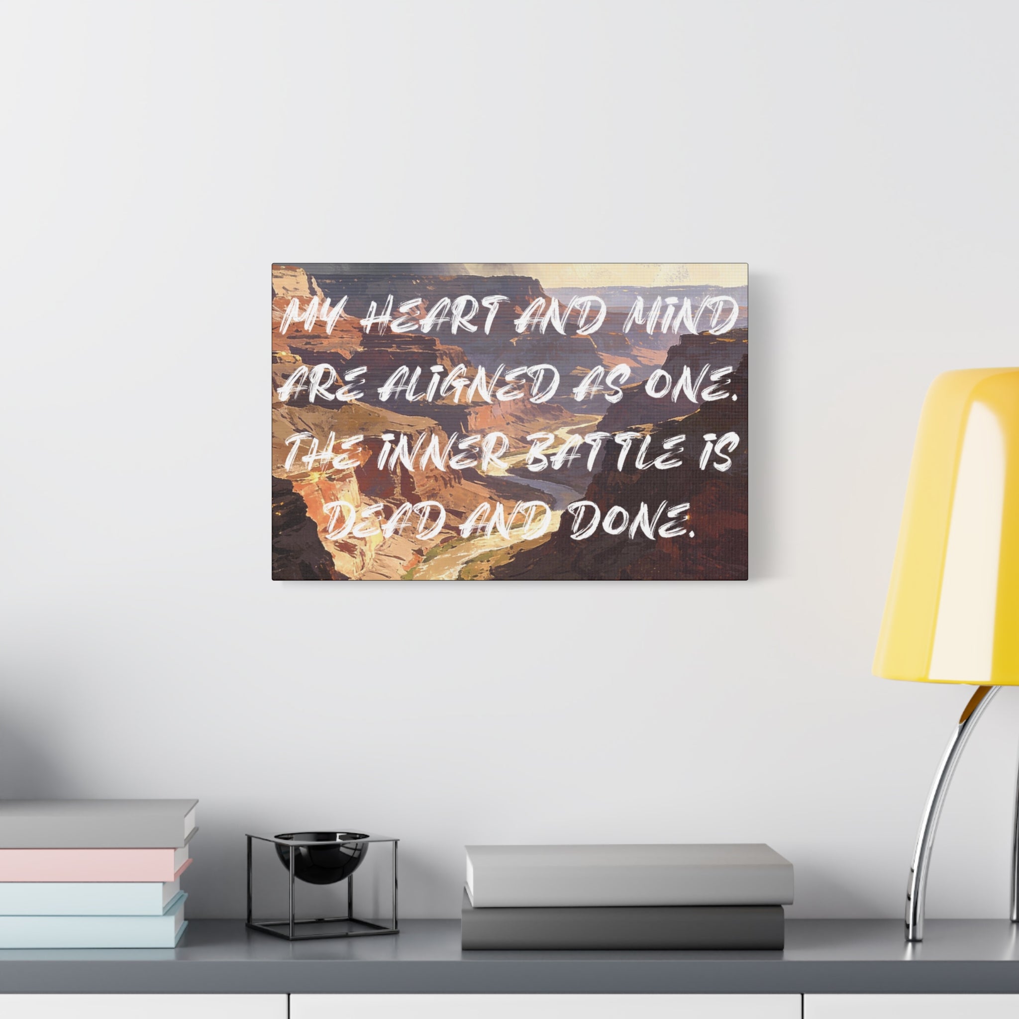 My Heart and Mind Are Aligned as One. The Inner Battle is Dead and Done. - Imprint Art