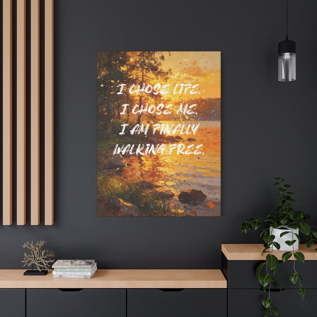 I Chose Life. I Chose Me. I Am Finally Walking Free. - Imprint Art