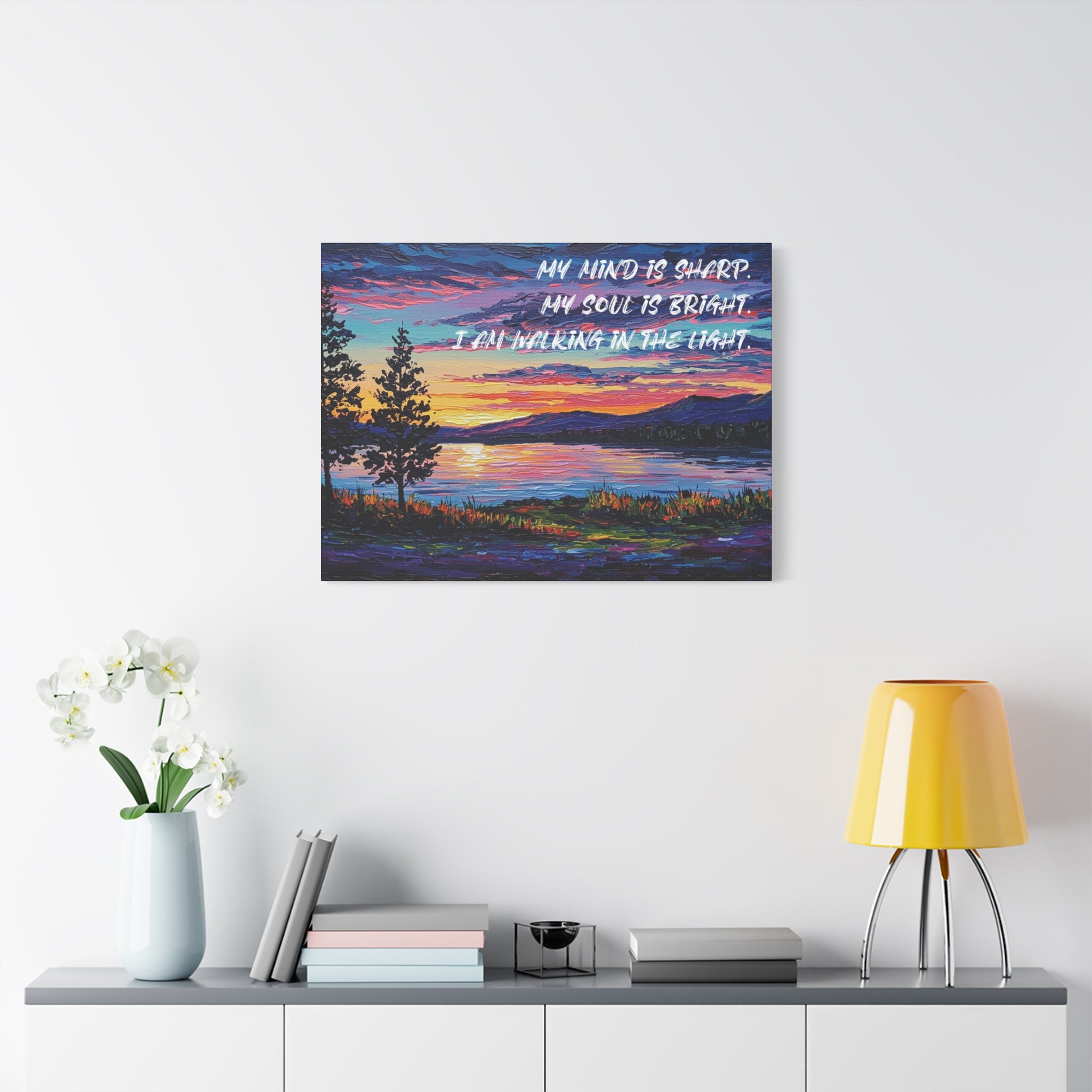 My Mind is Sharp, My Soul is Bright I Am Walking in the Light. - Imprint Art