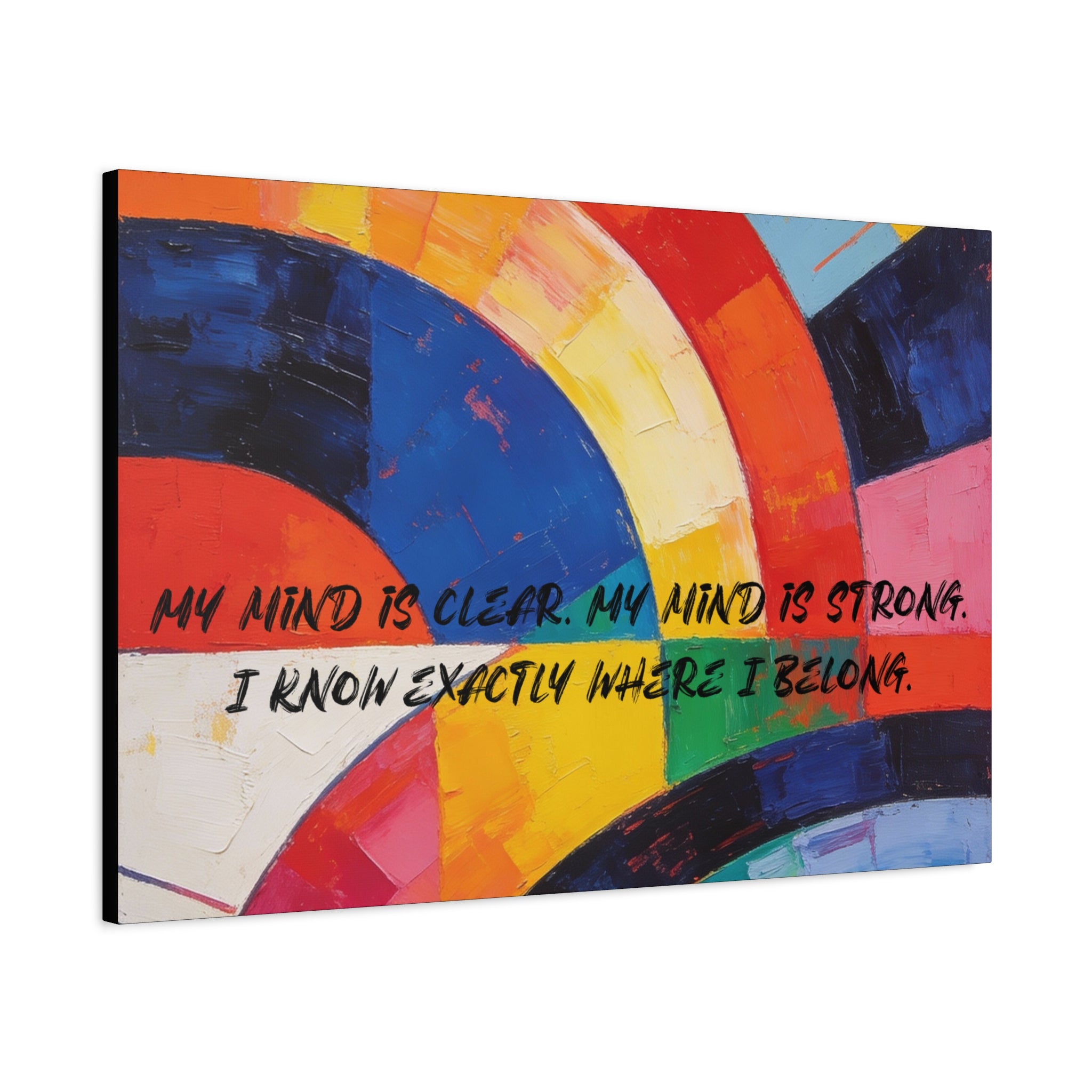 My Mind Is Clear. My Mind Is Strong. - Imprint Art