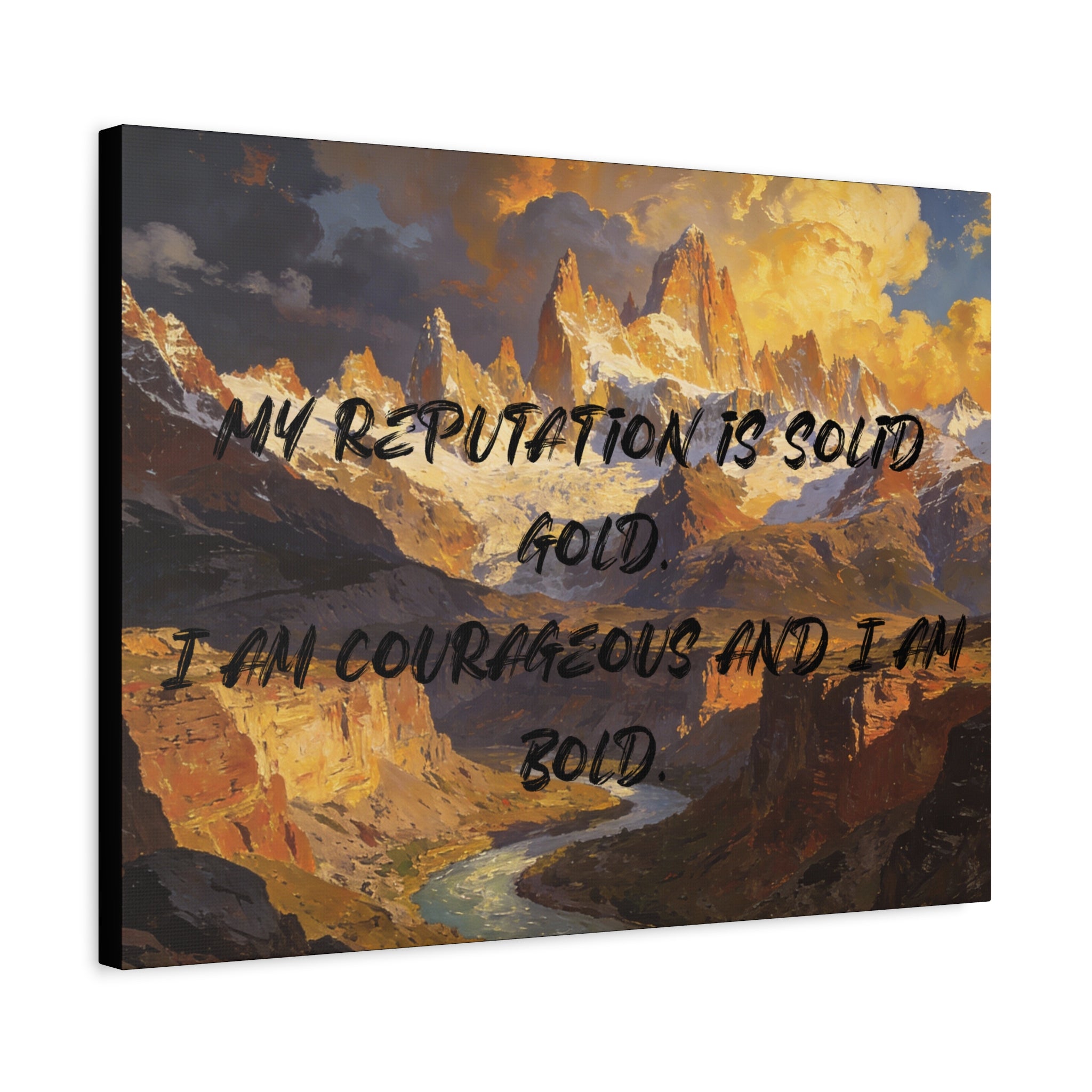 My Reputation is Solid Gold. I Am Courageous and I Am Bold. - Imprint Art