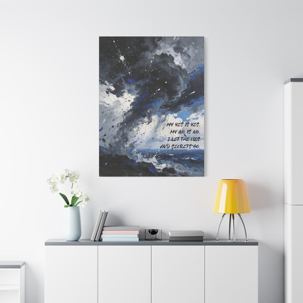 My Yes is Yes. My No is No. I Let the Lies and Secrets Go. - Imprint Art