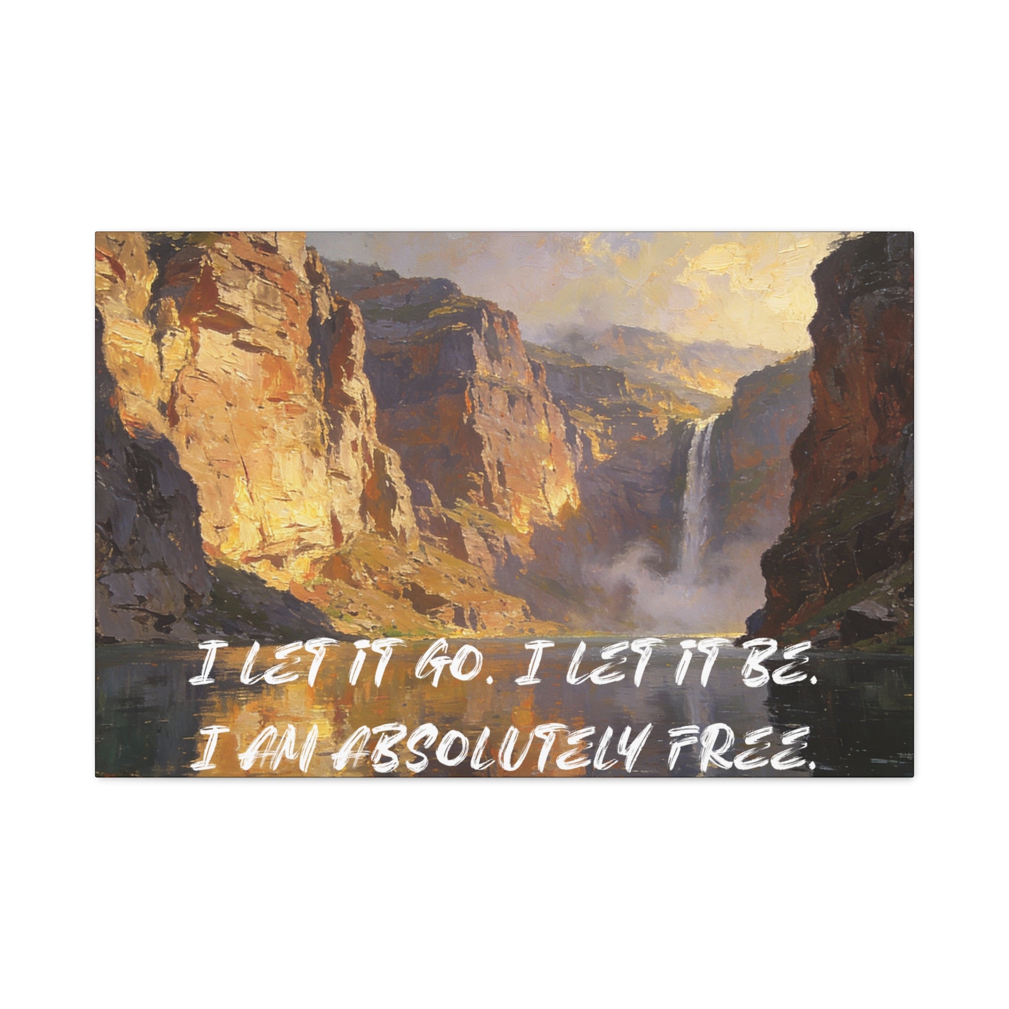 I Let It Go. I Let It Be. I Am Absolutely Free. - Imprint Art