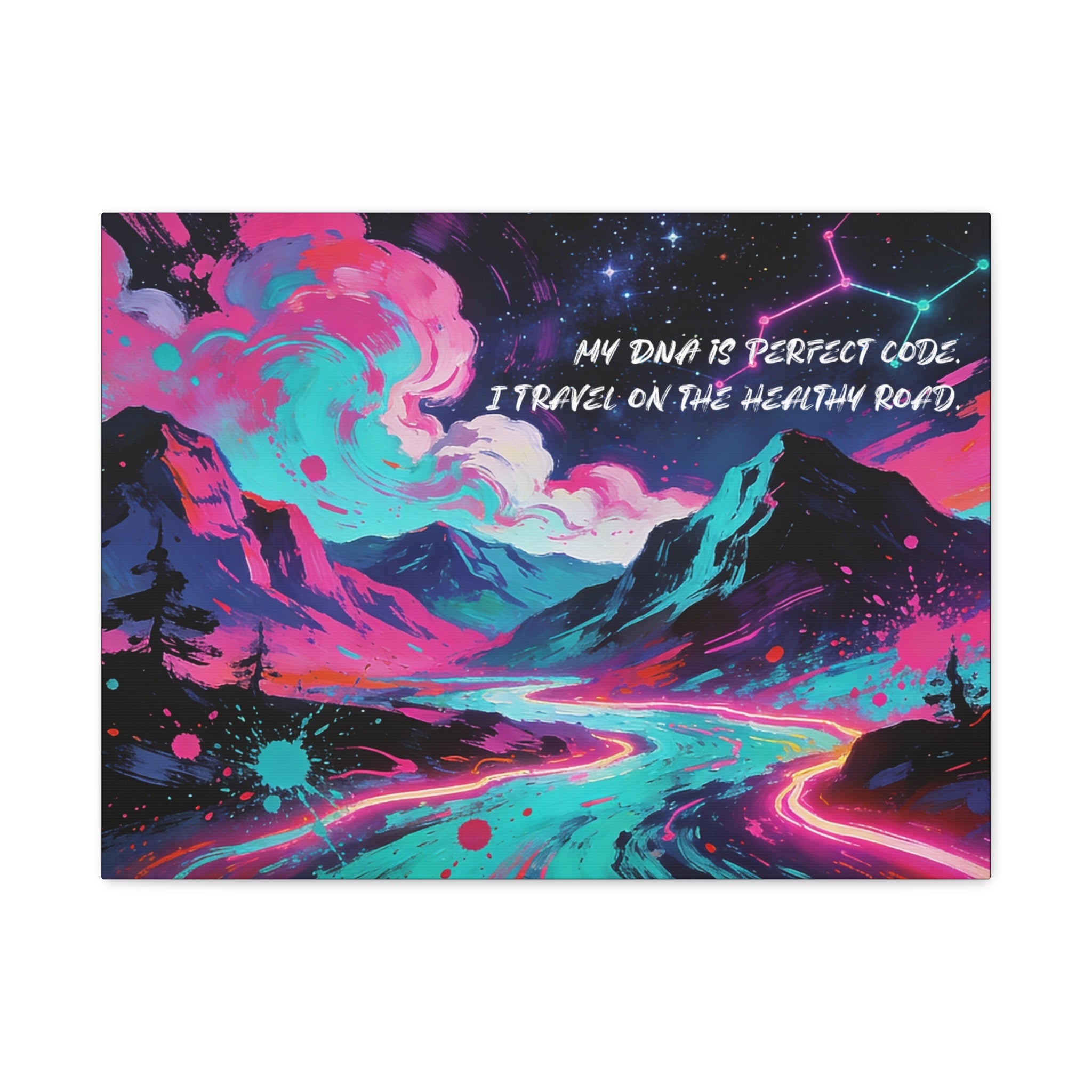 My DNA is Perfect Code. I Travel on the Healthy Road. - Imprint Art