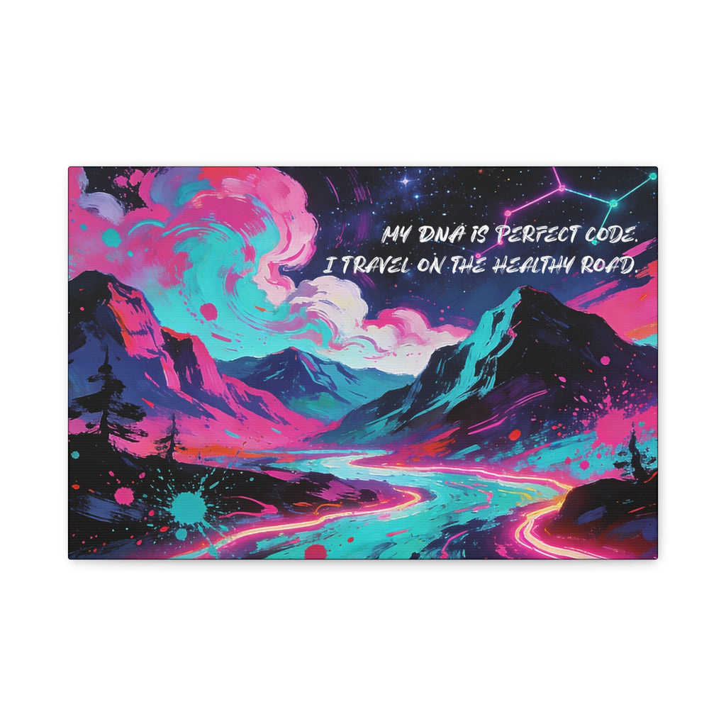 My DNA is Perfect Code. I Travel on the Healthy Road. - Imprint Art