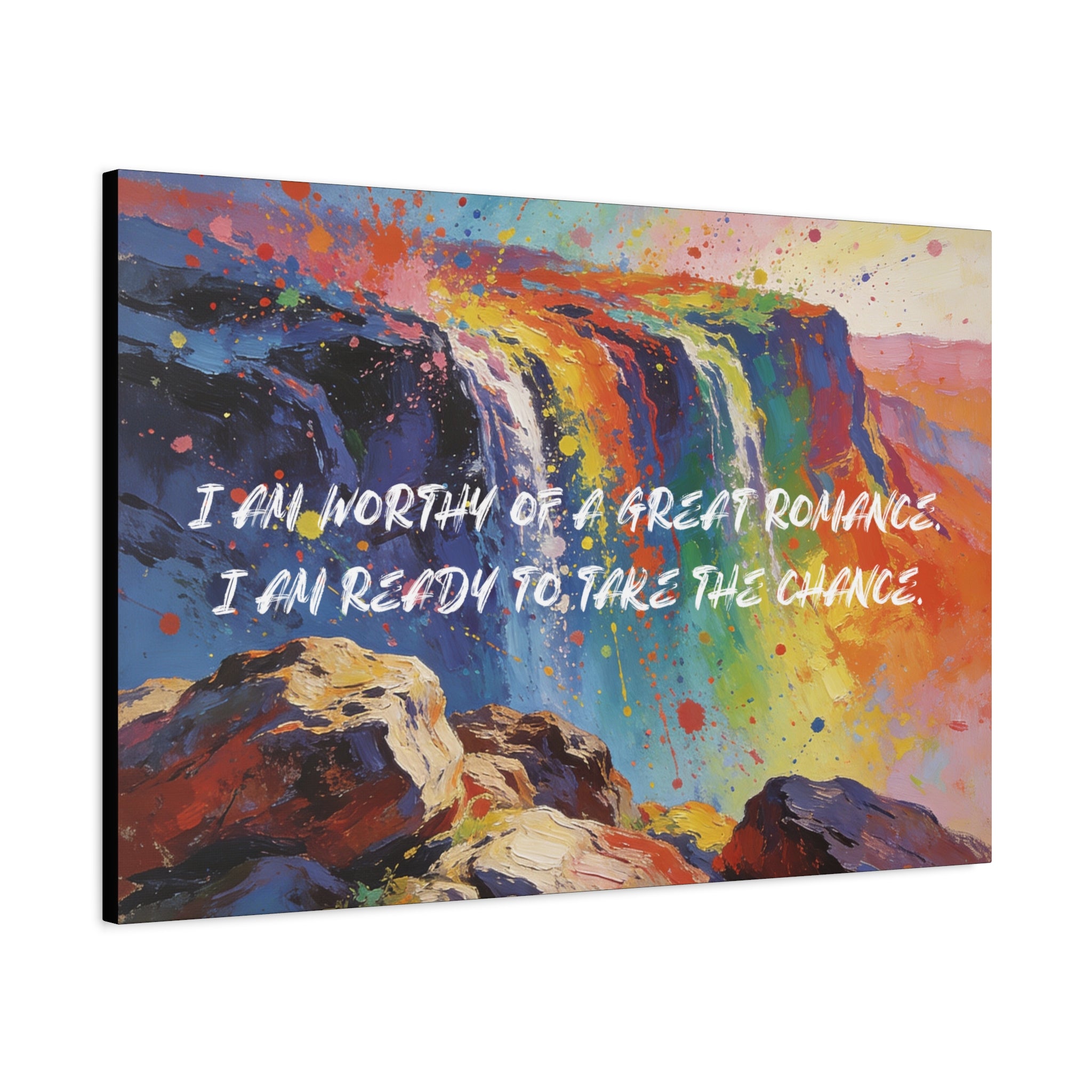 I Am Worthy of a Great Romance. I Am Ready To Take The Chance. - Imprint Art
