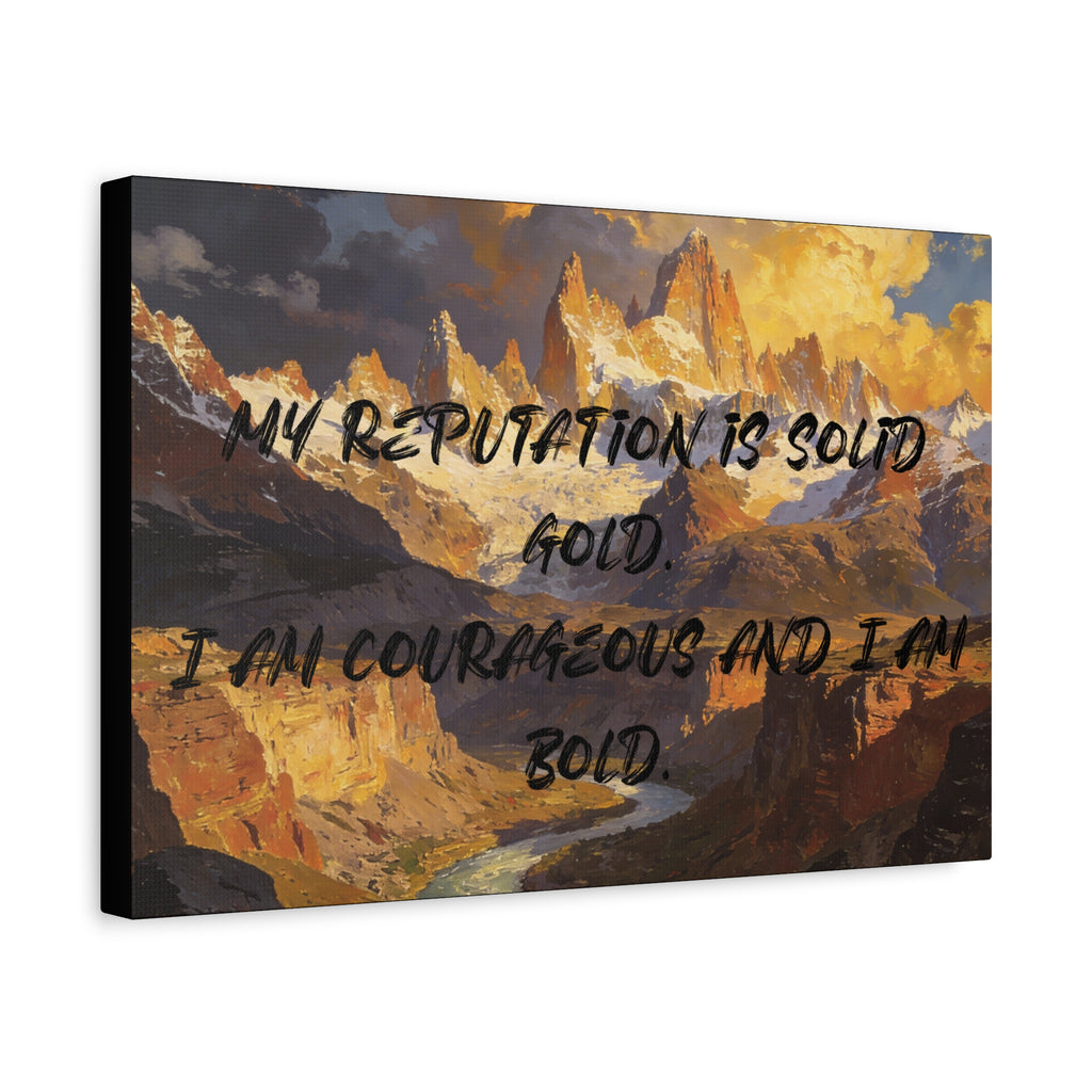 My Reputation is Solid Gold. I Am Courageous and I Am Bold. - Imprint Art