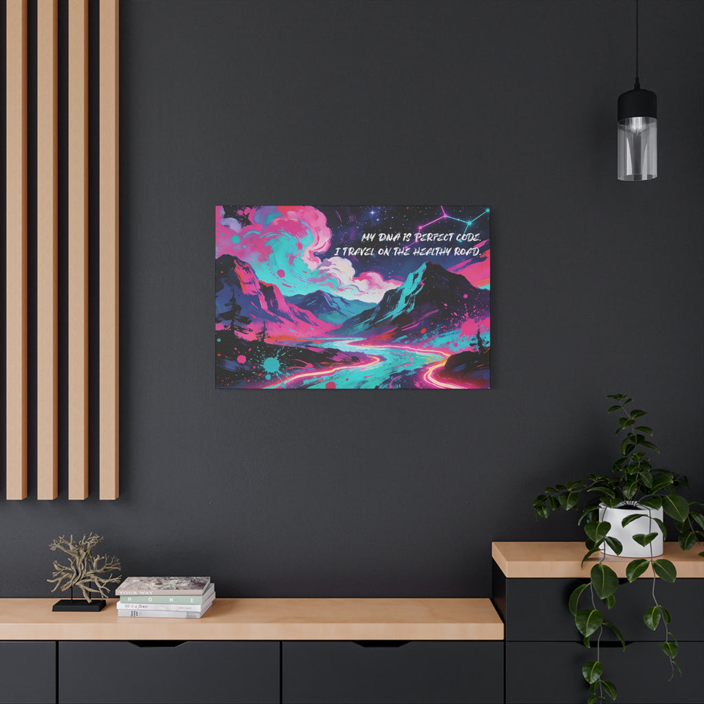 My DNA is Perfect Code. I Travel on the Healthy Road. - Imprint Art