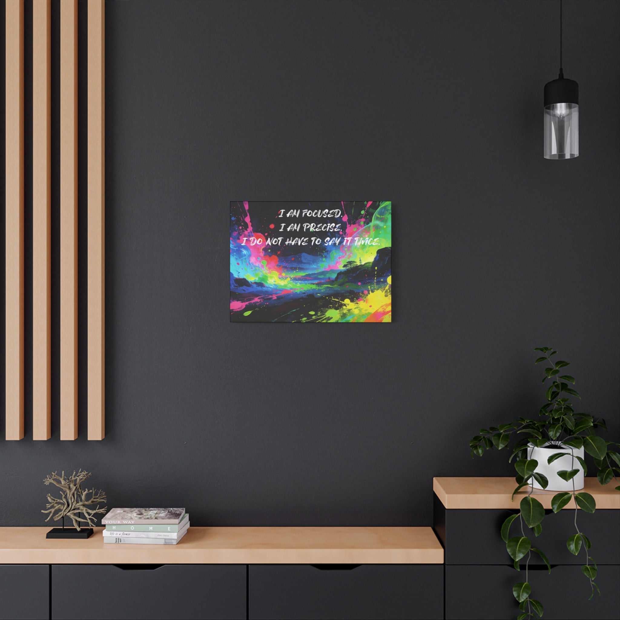 I Am Focused. I Am Precise. I do Not Have to Say it Twice. - Imprint Art