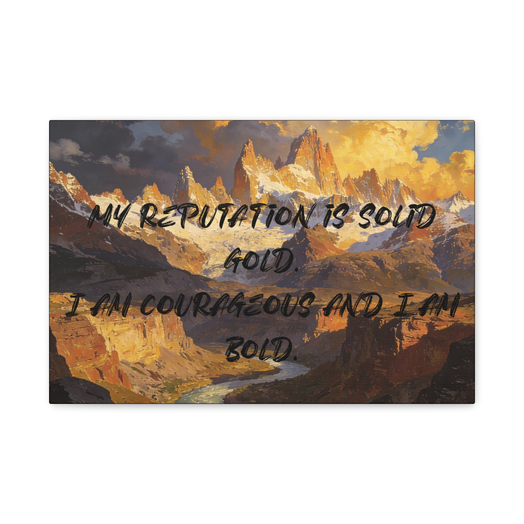 My Reputation is Solid Gold. I Am Courageous and I Am Bold. - Imprint Art