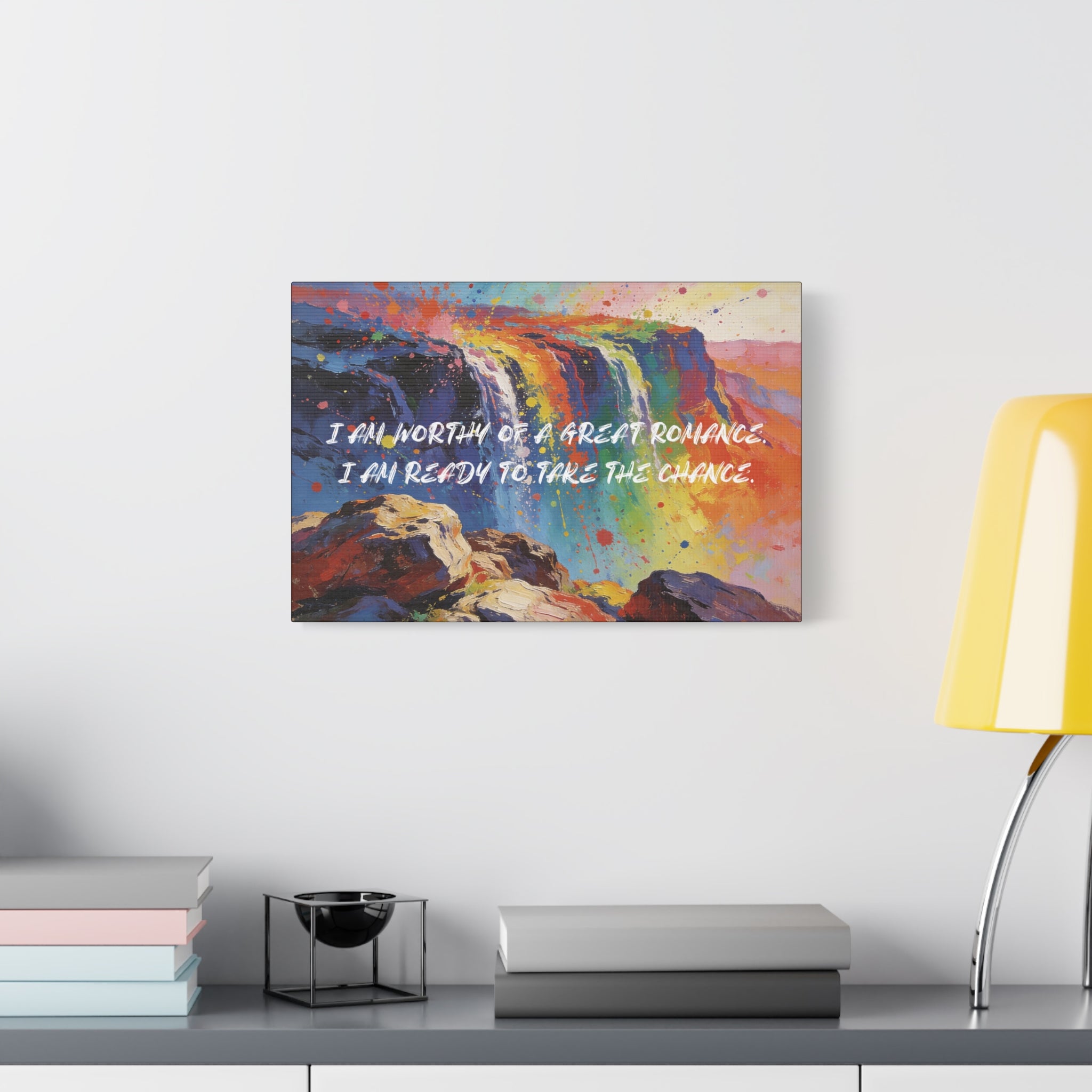 I Am Worthy of a Great Romance. I Am Ready To Take The Chance. - Imprint Art