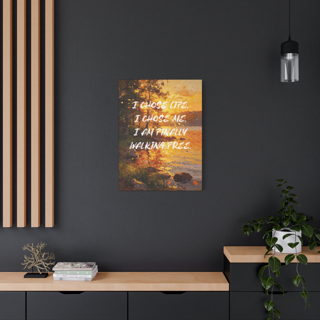 I Chose Life. I Chose Me. I Am Finally Walking Free. - Imprint Art