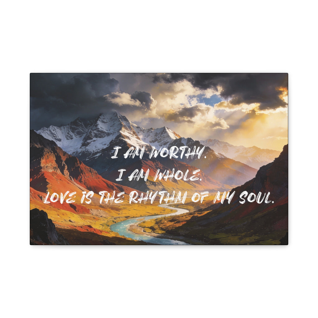 I Am Worthy. I Am Whole. Love Is The Rhythm Of My Soul. - Imprint Art