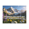 I Deserve a Love That's Real, I Love the Way It Makes Me Feel - Imprint Art